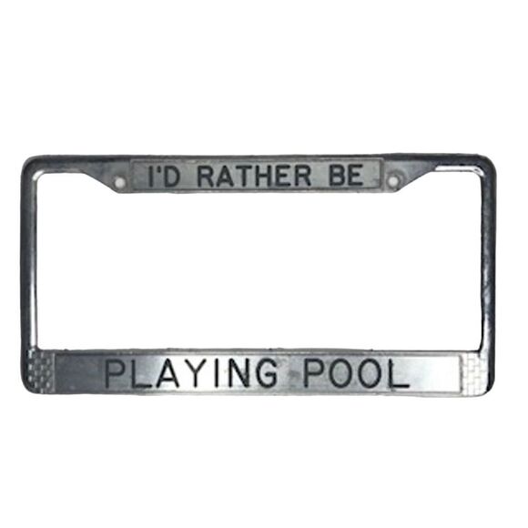"I'd Rather Be Playing Pool" License Plate Frame - Picture 1 of 4